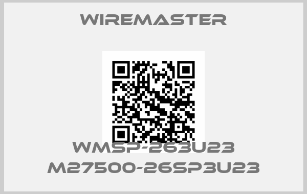 Wiremaster-WMSP-263U23 M27500-26SP3U23price