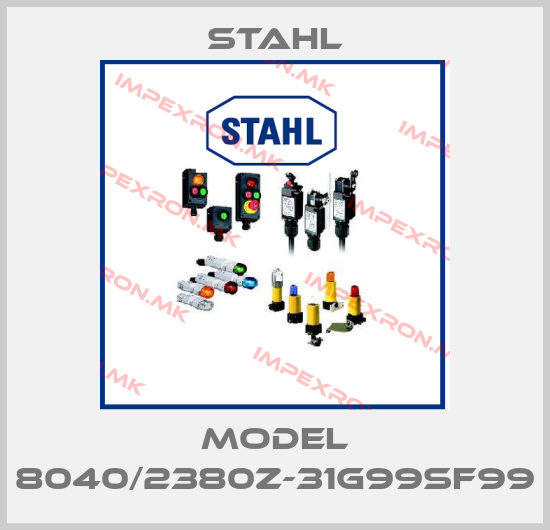 Stahl-Model 8040/2380Z-31G99SF99price
