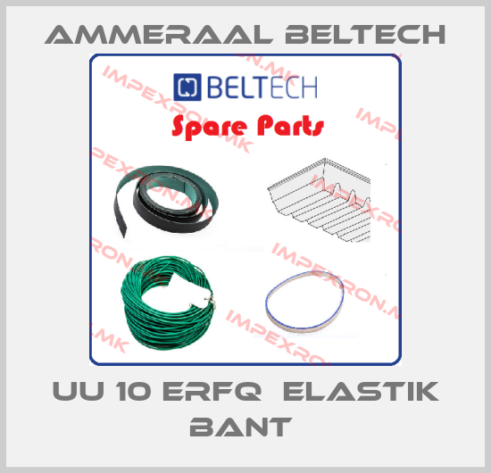 Ammeraal Beltech-UU 10 ERFQ  ELASTIK BANT price