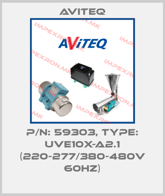 Aviteq-P/N: 59303, Type: UVE10X-A2.1 (220-277/380-480V 60HZ)price