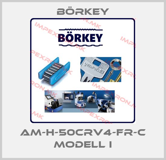 Börkey-AM-H-50CrV4-FR-C Modell Iprice