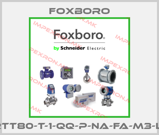 Foxboro-RTT80-T-1-QQ-P-NA-FA-M3-L1price