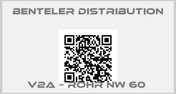 Benteler Distribution-V2A – ROHR NW 60 price