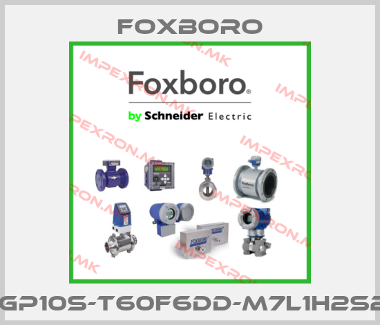 Foxboro-IGP10S-T60F6DD-M7L1H2S2price