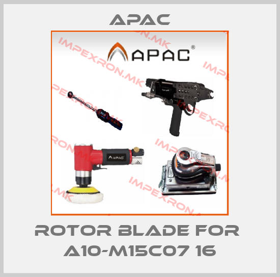 Apac-rotor blade for  A10-M15C07 16price