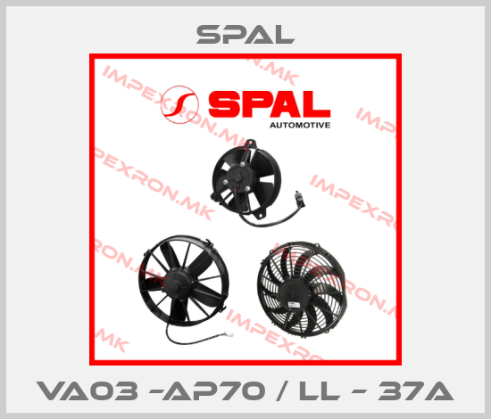 SPAL-VA03 –AP70 / LL – 37Aprice