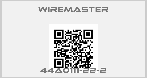 Wiremaster-44A0111-22-2price