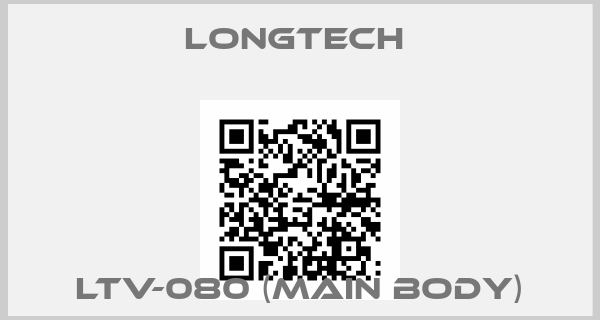 LONGTECH -LTV-080 (MAIN BODY)price