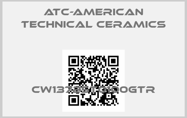 ATC-American Technical Ceramics-CW13725T0100GTRprice