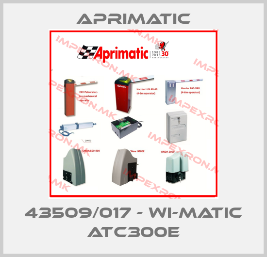 Aprimatic-43509/017 - WI-MATIC ATC300Eprice