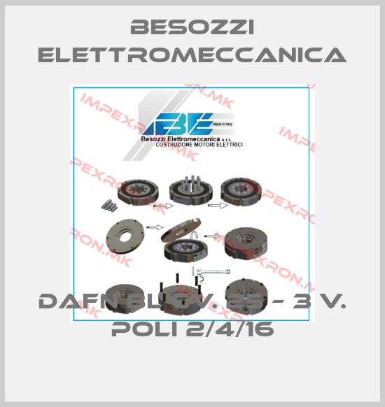 Besozzi Elettromeccanica-DAFN 8L CV. 25 – 3 V. POLI 2/4/16price