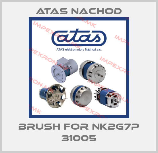 Atas Nachod-Brush for NK2G7P 31005price
