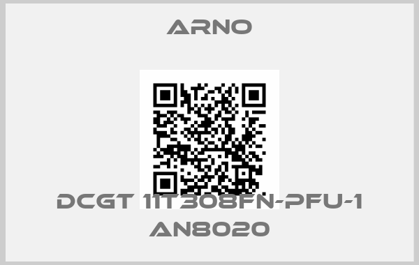 Arno-DCGT 11T308FN-PFU-1 AN8020price