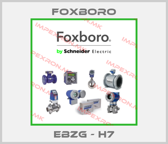 Foxboro-EBZG - H7price