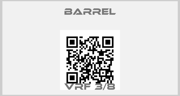 Barrel-VRF 3/8price