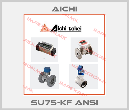Aichi-SU75-KF ANSIprice