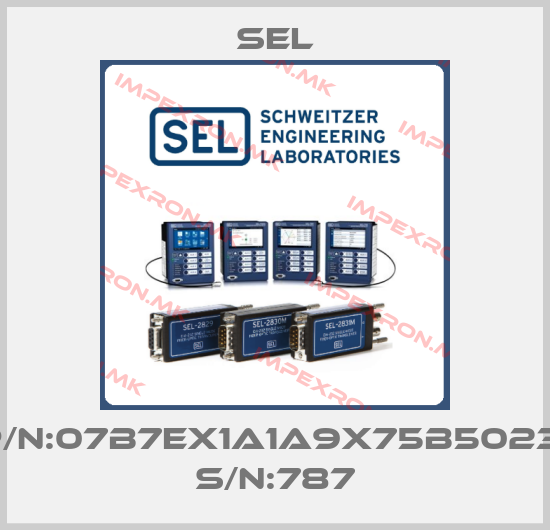 Sel-P/N:07B7EX1A1A9X75B50231 S/N:787price