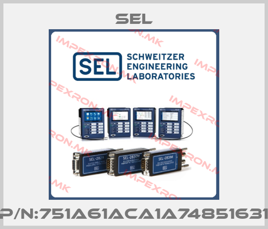 Sel-P/N:751A61ACA1A74851631price