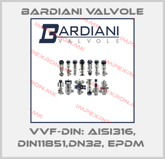 Bardiani Valvole-VVF-DIN: AISI316, DIN11851,DN32, EPDM price