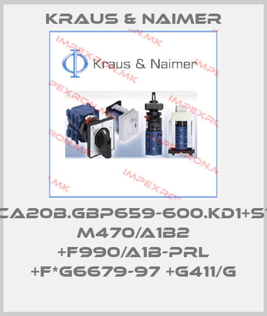 Kraus & Naimer-CA20B.GBP659-600.KD1+S1 M470/A1B2 +F990/A1B-PRL +F*G6679-97 +G411/Gprice