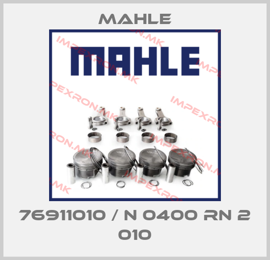 MAHLE-76911010 / N 0400 RN 2 010price