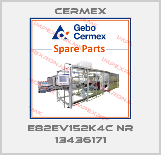 CERMEX-E82EV152K4C NR 13436171price