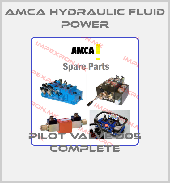 AMCA Hydraulic Fluid Power-Pilot valve D05 Completeprice