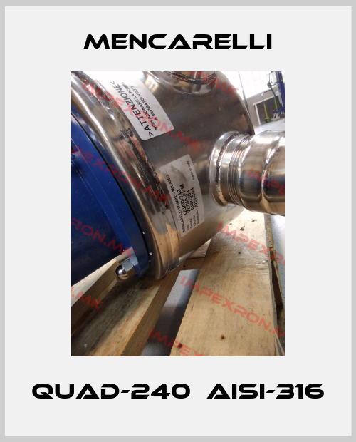 Mencarelli-QUAD-240  AISI-316price