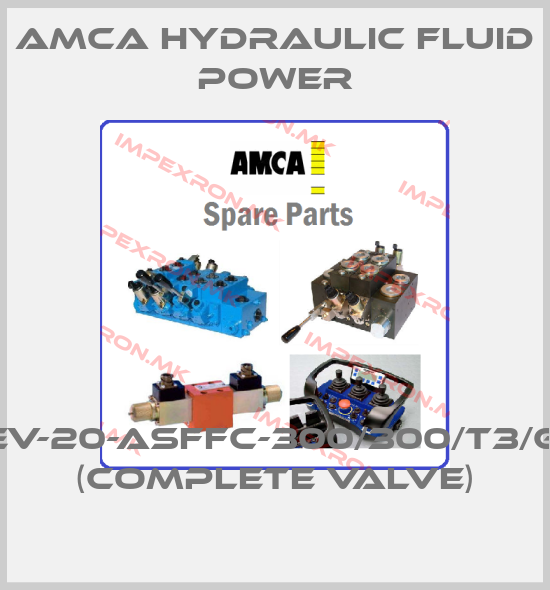 AMCA Hydraulic Fluid Power-MEV-20-ASFFC-300/300/T3/G/B (complete valve)price