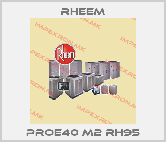 RHEEM-PROE40 M2 RH95price