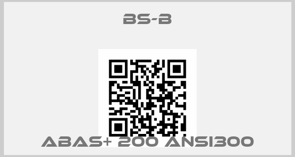 BS-B-ABAS+ 200 ANSI300price