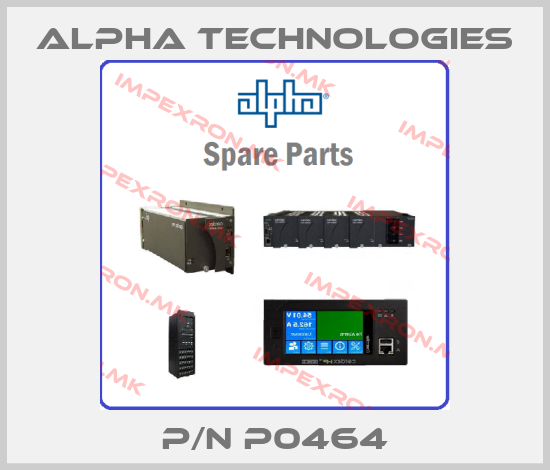 Alpha Technologies-P/N P0464price