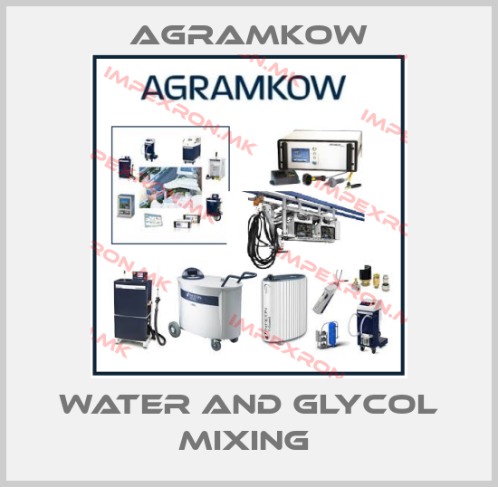 Agramkow-WATER AND GLYCOL MIXING price