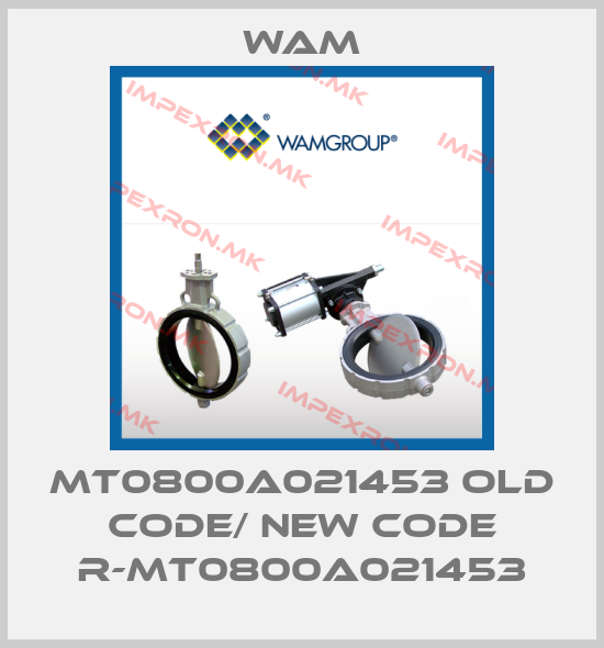 Wam-MT0800A021453 old code/ new code R-MT0800A021453price