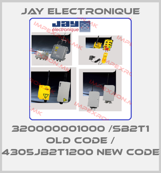 JAY Electronique-320000001000 /SB2T1 old code / 4305JB2T1200 new codeprice