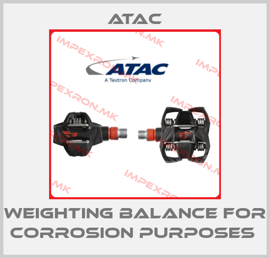 Atac-WEIGHTING BALANCE FOR CORROSION PURPOSES price