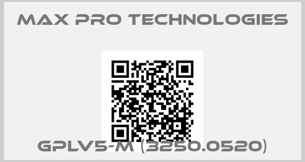 MAX PRO TECHNOLOGIES-GPLV5-M (3250.0520)price