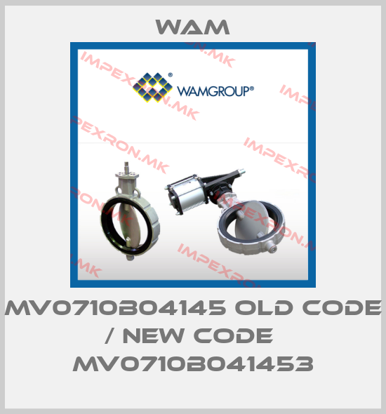 Wam-MV0710B04145 old code / new code  MV0710B041453price