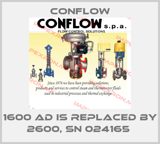 CONFLOW-1600 AD IS REPLACED BY 2600, SN 024165 price