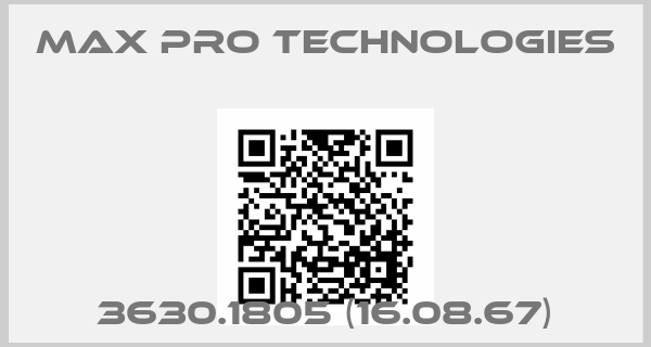 MAX PRO TECHNOLOGIES-3630.1805 (16.08.67)price