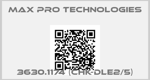 MAX PRO TECHNOLOGIES-3630.1174 (CHK-DLE2/5)price