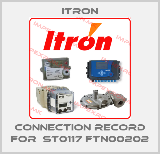 Itron-connection record for	ST0117 FTN00202price