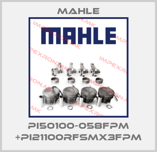 MAHLE-Pi50100-058FPM +Pi21100RFSmx3FPMprice