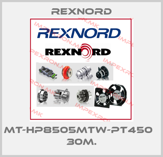 Rexnord-MT-HP8505MTW-PT450   30m.price