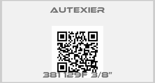 Autexier-381 129F 3/8”price