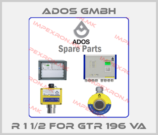ADOS GMBH-R 1 1/2 for GTR 196 VAprice