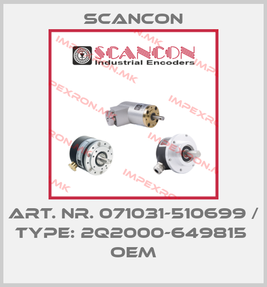 Scancon-ART. NR. 071031-510699 / TYPE: 2Q2000-649815  OEMprice
