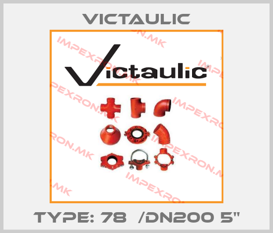 Victaulic-Type: 78  /DN200 5"price