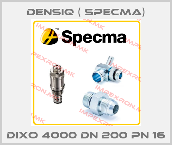 Densiq ( SPECMA)-DIXO 4000 DN 200 PN 16price