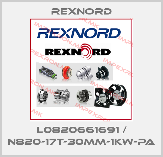 Rexnord-L0820661691 / N820-17T-30MM-1KW-PAprice
